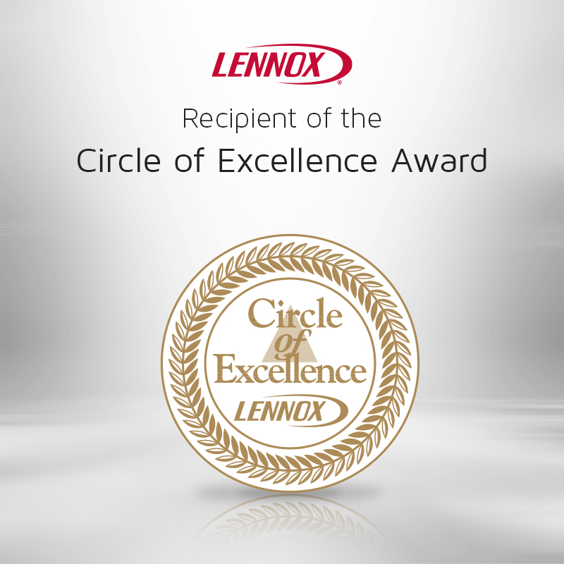 Circle of Excellence Recipient of the Lennox Circle of Excellence Award