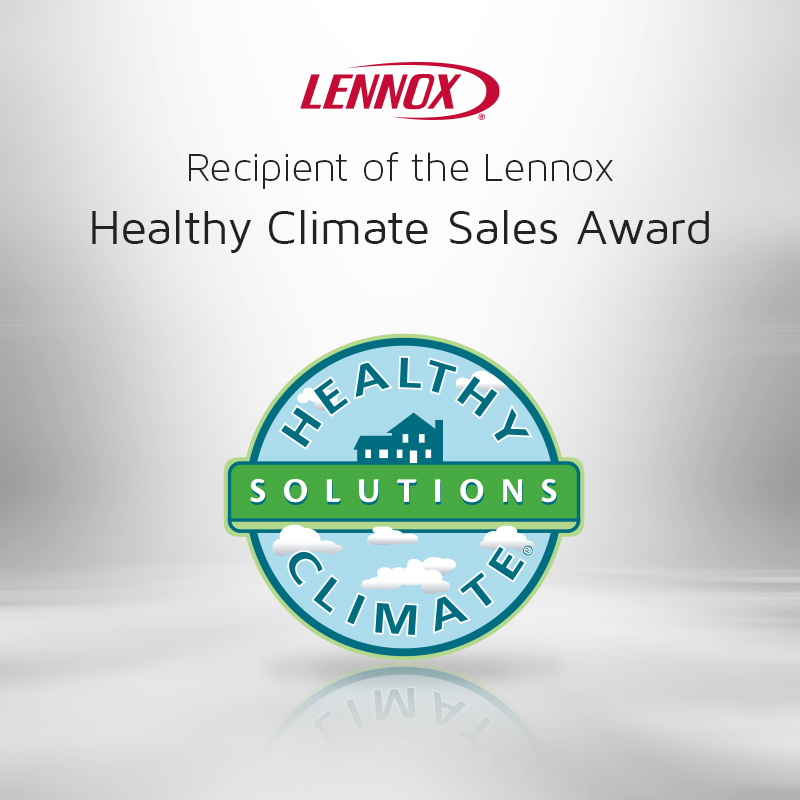 Healthy Climate Sales Recipient of the Lennox Healthy Climate Sales Award